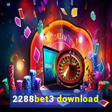 2288bet3 download